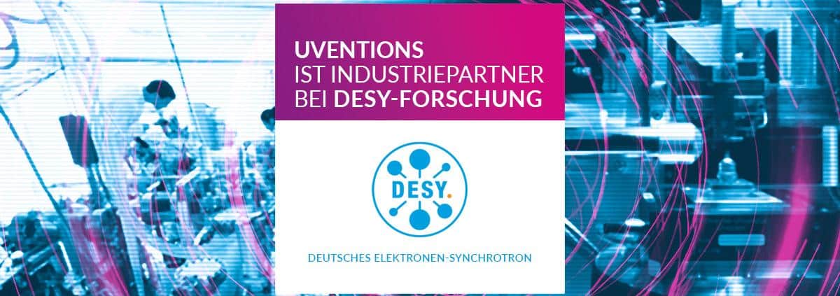 UVENTIONS ist Industriepartner bei DESY-Forschung